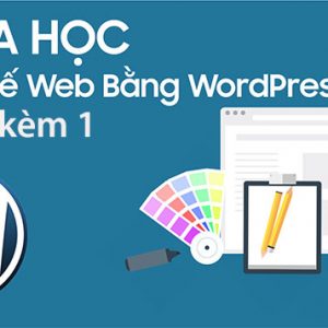 Khóa Học Thiết Kế Website Bằng Wordpress