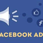 Facebook ads là gì? 5 ưu điểm của Facebook ads mà bạn nên biết