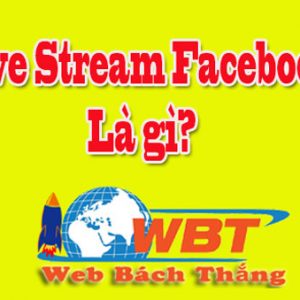 Live Stream Facebook Là Gì